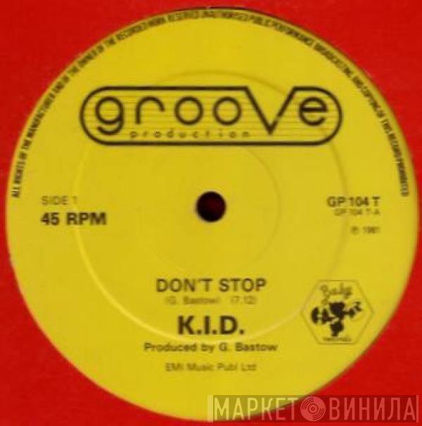  K.I.D.  - Don't Stop