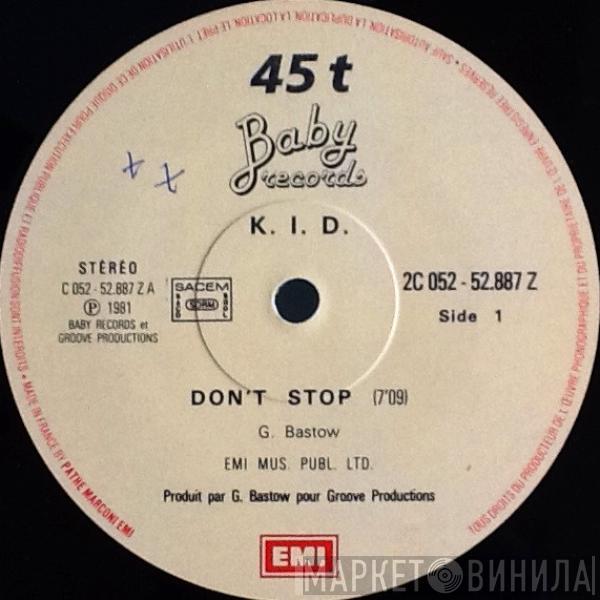  K.I.D.  - Don't Stop