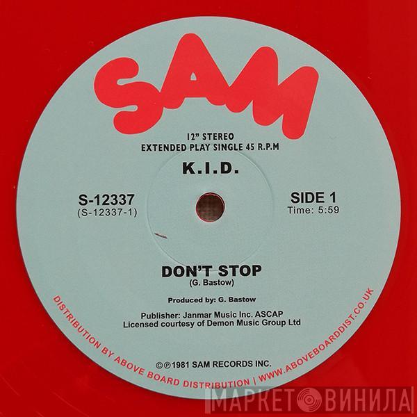  K.I.D.  - Don't Stop