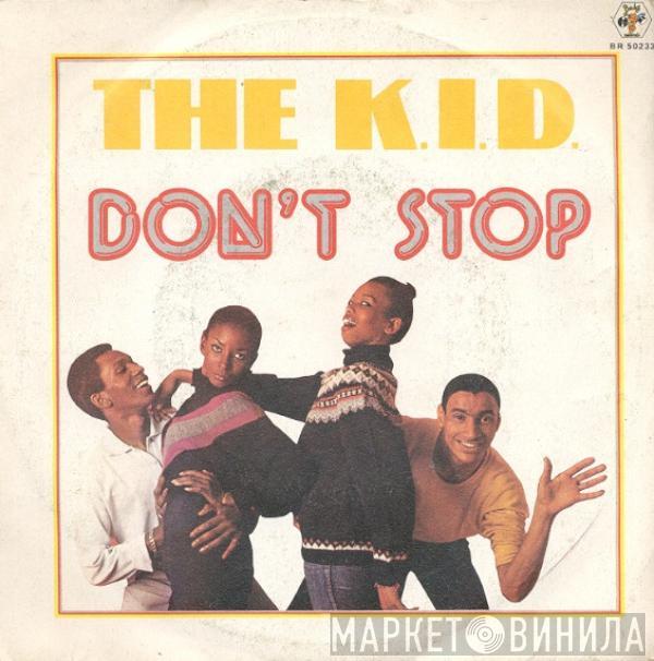  K.I.D.  - Don't Stop