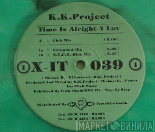 K.K. Project - Time Is Alright 4 Luv