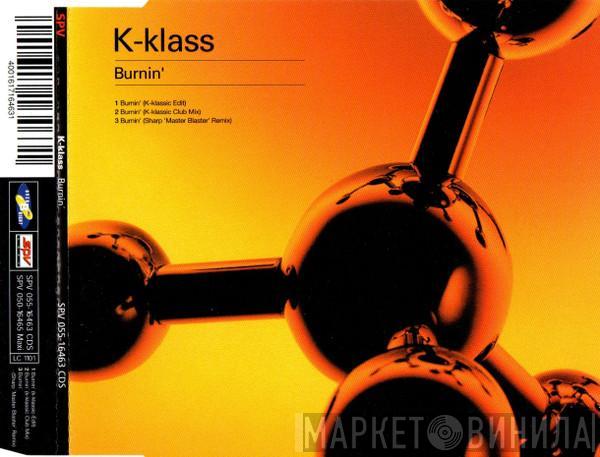  K-Klass  - Burnin'