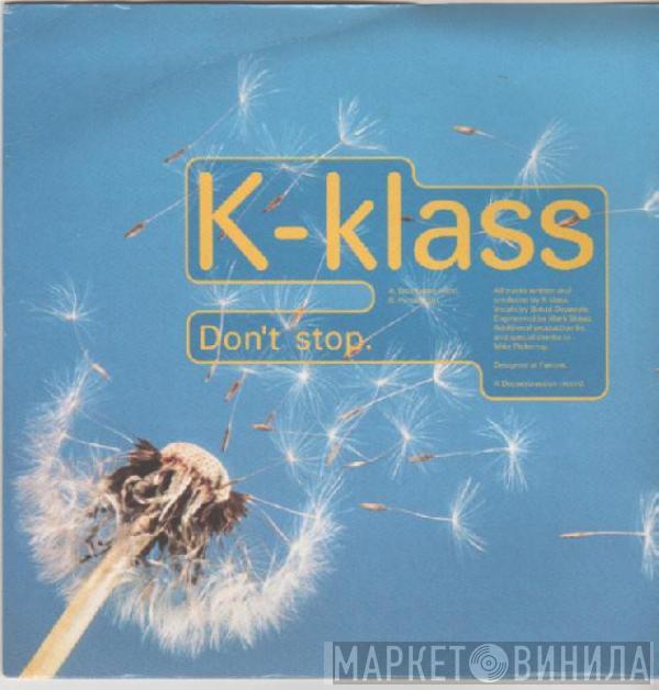 K-Klass - Don't Stop