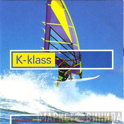 K-Klass - What You're Missing