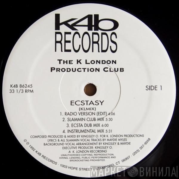 K London Production Club - Ecstasy / Don't Play With Me