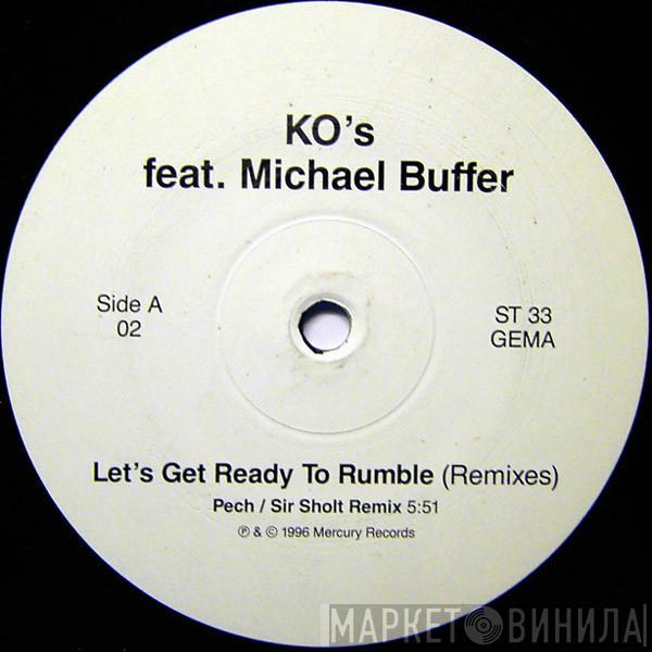 K.O.'s, Michael Buffer - Let's Get Ready To Rumble (Remixes)