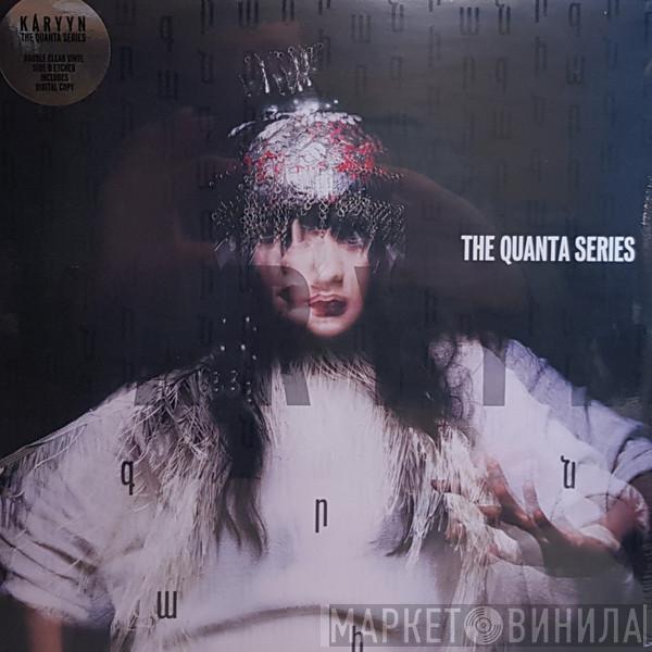 KÁRYYN  - The Quanta Series