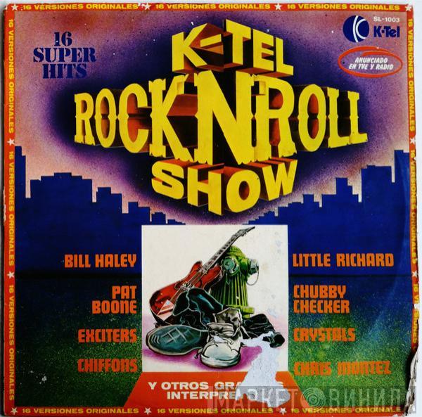  - K-Tel Rock 'N' Roll Show