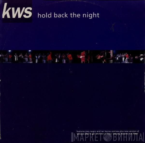 K.W.S. - Hold Back The Night