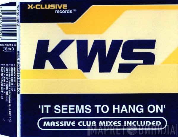  K.W.S.  - It Seems To Hang On