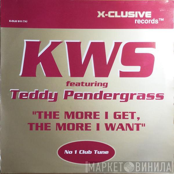 K.W.S., Teddy Pendergrass - The More I Get, The More I Want