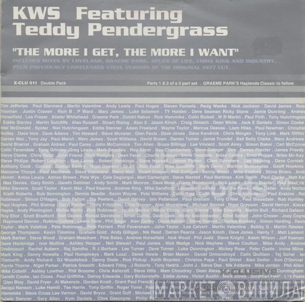 K.W.S., Teddy Pendergrass - The More I Get, The More I Want (Parts 1 & 2)