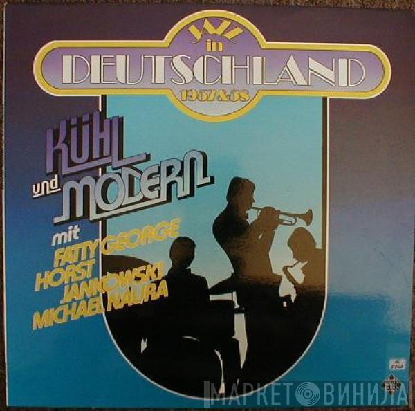  - Kühl Und Modern - Jazz In Deutschland 1957&58