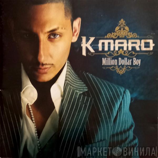 K-maro - Million Dollar Boy