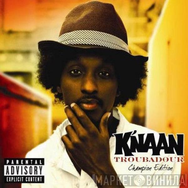 K'naan - Troubadour (Champion Edition)