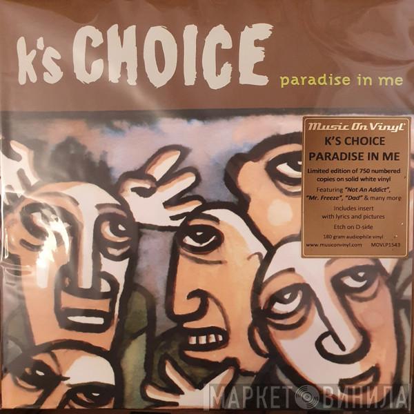 K's Choice - Paradise In Me