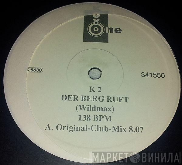 K2  - Der Berg Ruft