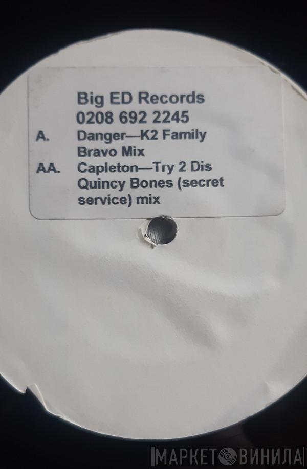 K2 Family, Capleton - Danger / Try 2 Dis