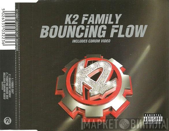 K2 Family - Bouncing Flow