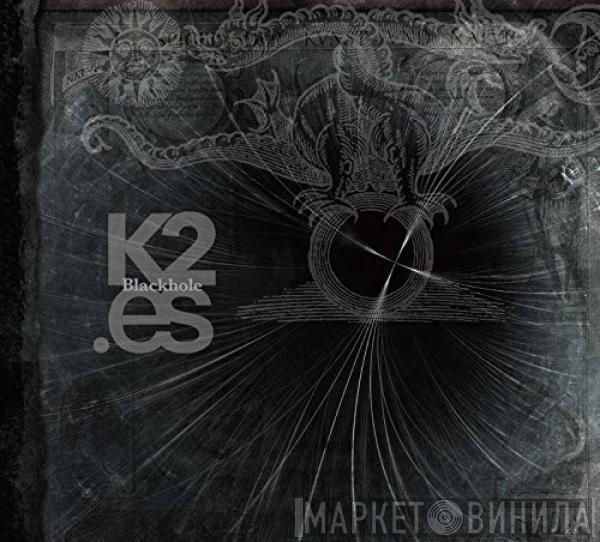 K2, .es - Blackhole