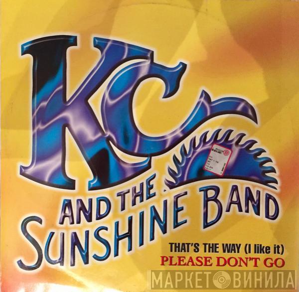  KC & The Sunshine Band  - That's The Way (I Like It) / Please Don't Go