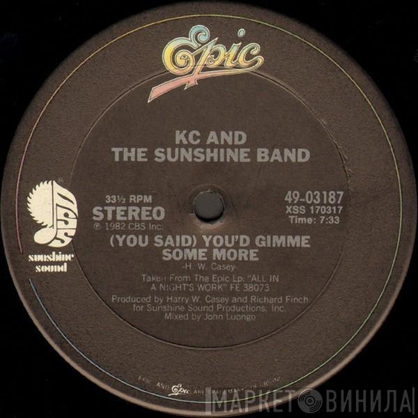 KC & The Sunshine Band - (You Said) You'd Gimme Some More