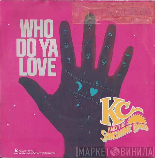 KC & The Sunshine Band - Who Do Ya Love