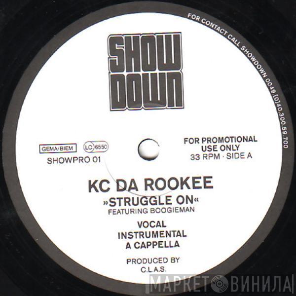 KC Da Rookee - Struggle On / What Da Blood