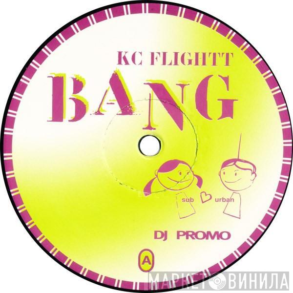 KC Flightt - Bang