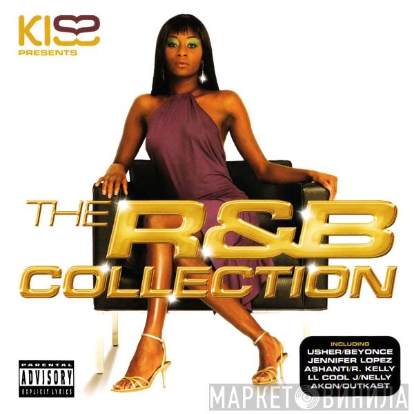  - KISS Presents: The R&B Collection