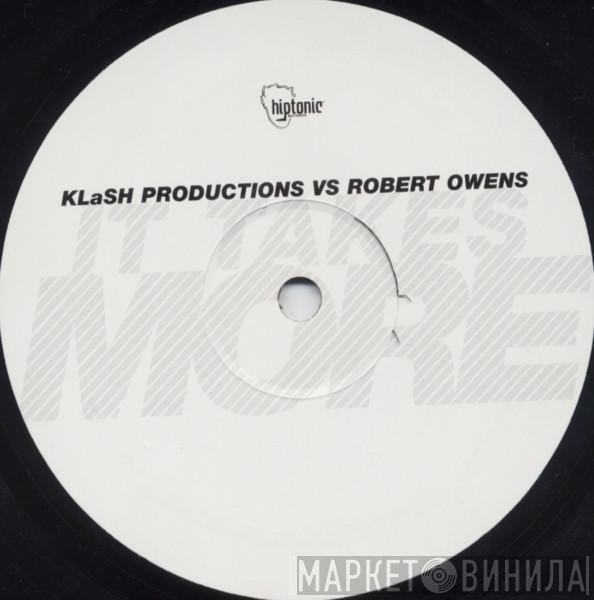 KLaSH Productions - It Takes More