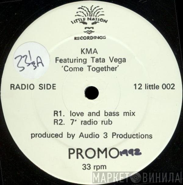 KMA, Tata Vega - Come Together