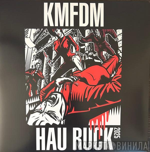 KMFDM - Hau Ruck 2025
