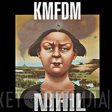 KMFDM - Nihil
