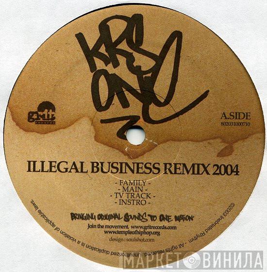 KRS-One - Illegal Business (Remix 2004)