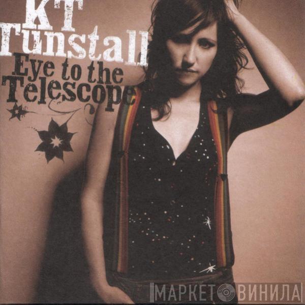 KT Tunstall - Eye To The Telescope