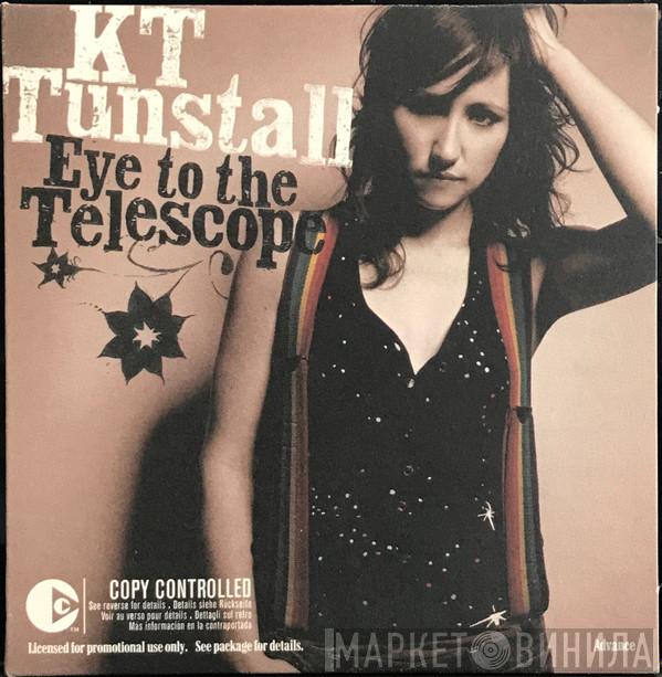  KT Tunstall  - Eye To The Telescope