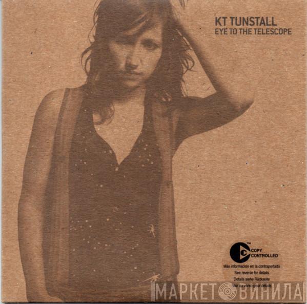  KT Tunstall  - Eye To The Telescope