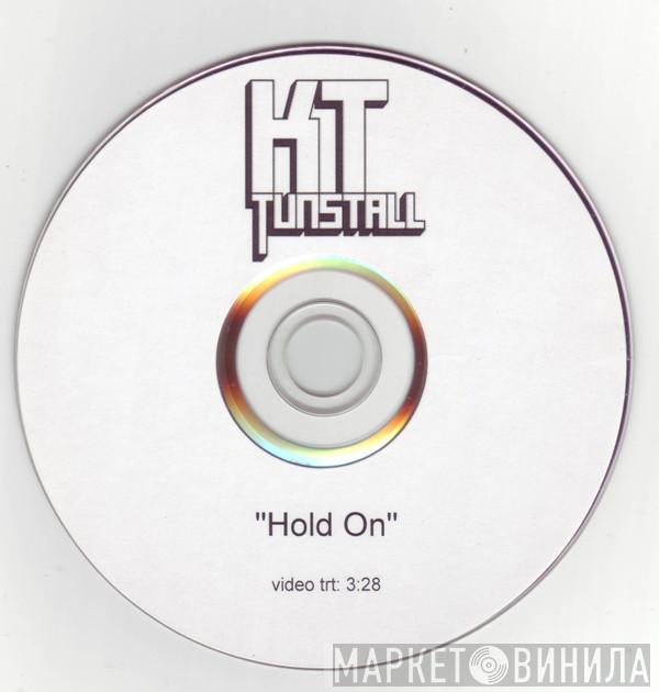  KT Tunstall  - Hold On