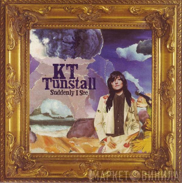 KT Tunstall - Suddenly I See