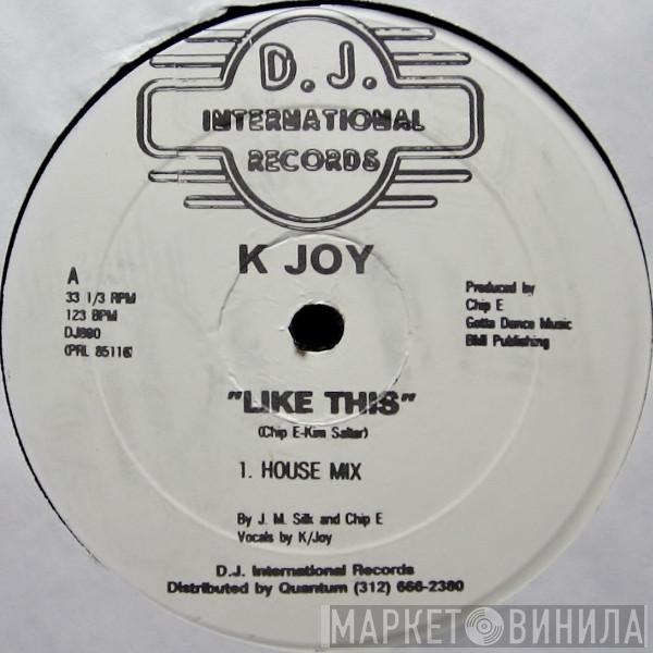  K. Joy  - Like This