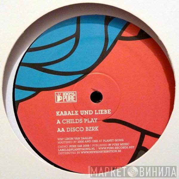  Kabale Und Liebe  - Childs Play / Disko Bzrk