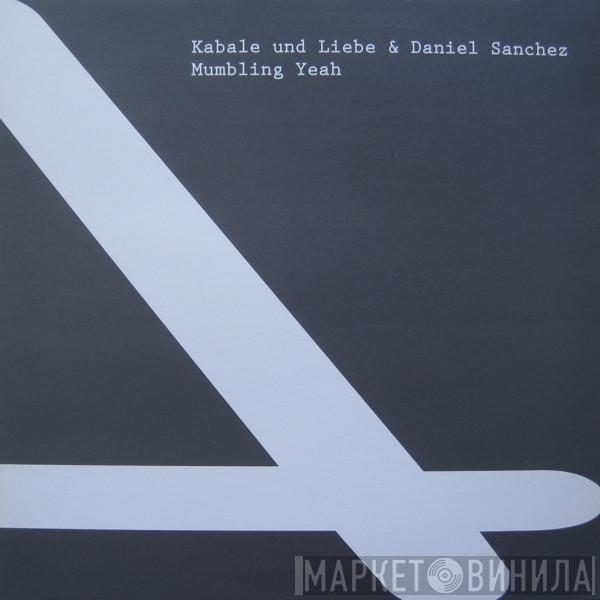 Kabale Und Liebe, Daniel Sanchez - Mumbling Yeah