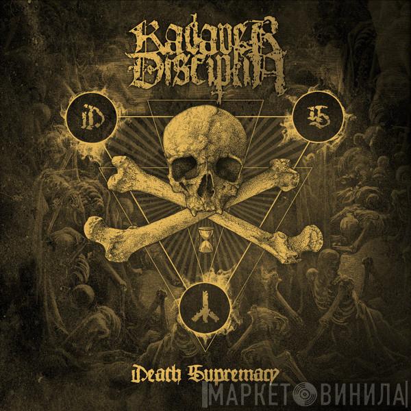 Kadaverdisciplin - Death Supremacy