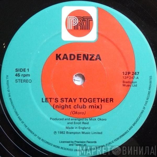 Kadenza - Let's Stay Together