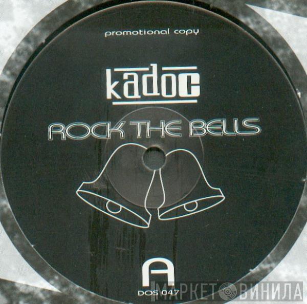 Kadoc - Rock The Bells