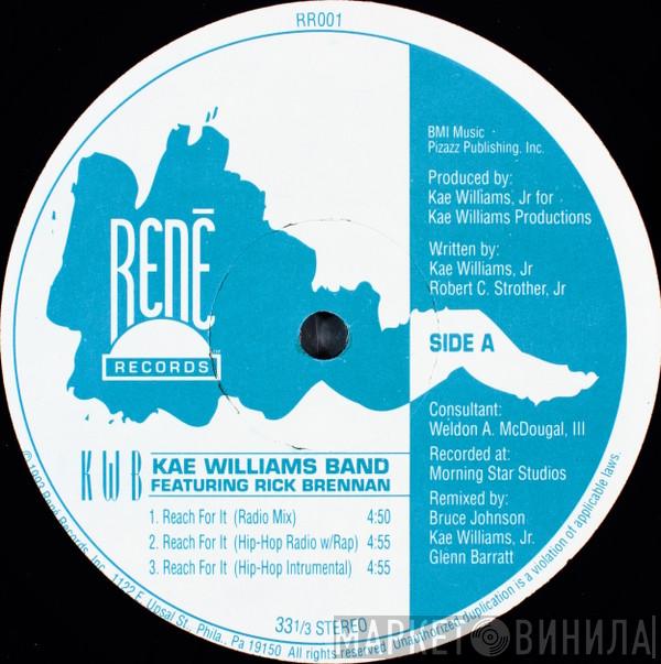 Kae Williams Band, Rick Brennan - Reach For It 