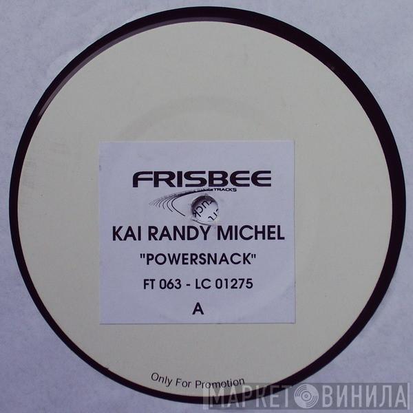 Kai Randy Michel - Powersnack