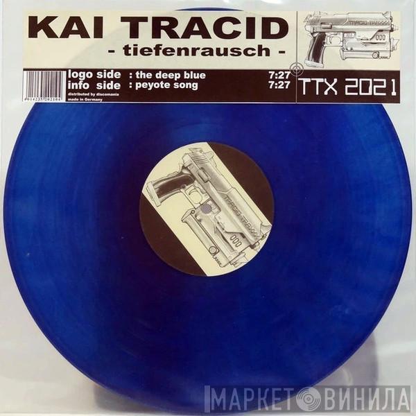 Kai Tracid - Tiefenrausch