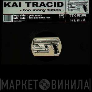 Kai Tracid - Too Many Times